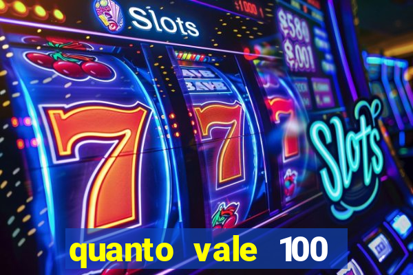 quanto vale 100 pesos em real